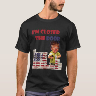 Camiseta Cerré La Puerta, Gracioso Dibujo De Trump Border