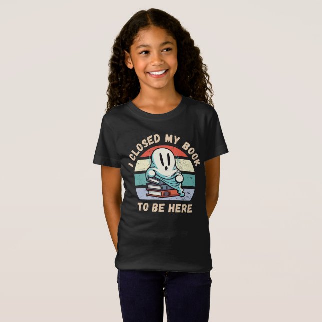 Camiseta Cerré mi libro para estar aquí. (Anverso completo)
