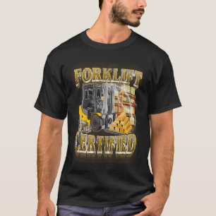 Camiseta Certificado por el operador de carretillas elevado