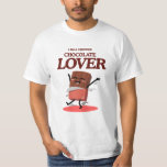 Camiseta Certified Chocolate Lover | Funny Chocolate Design<br><div class="desc">Show your chocolate pride with this fun and stylish design! Perfect  for true chocoholics who wear their love proudly. great for national chocolate day or any sweet ocasion.</div>