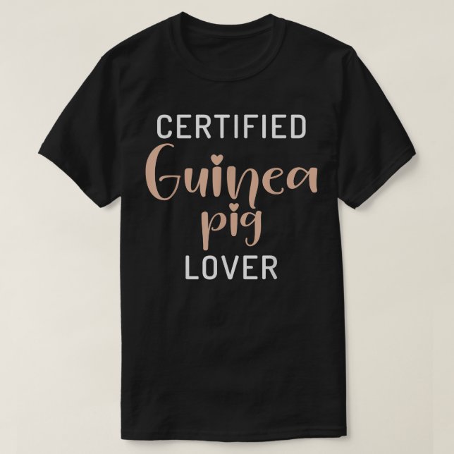 Camiseta Certified Cute Guinea Pig Lover  (Diseño del anverso)