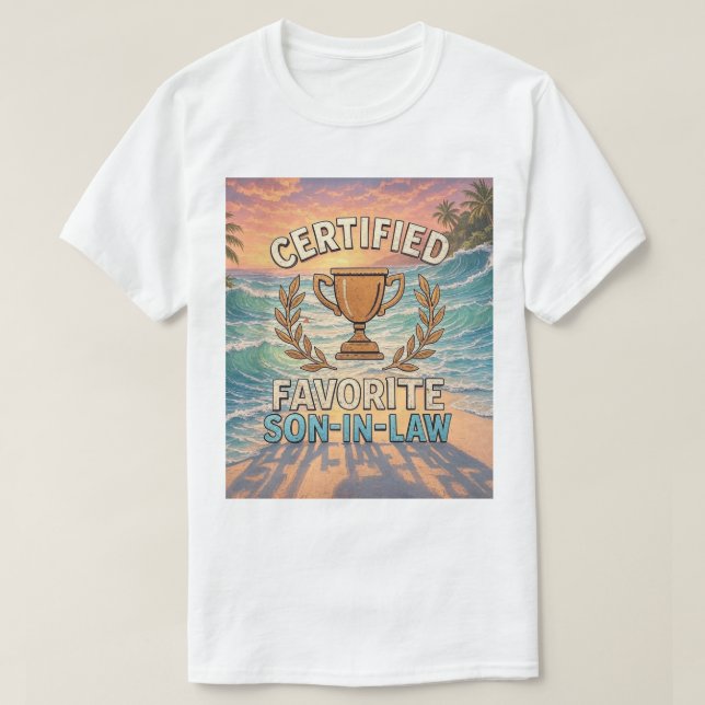 Camiseta Certified Favorite Son-In-Law (Diseño del anverso)