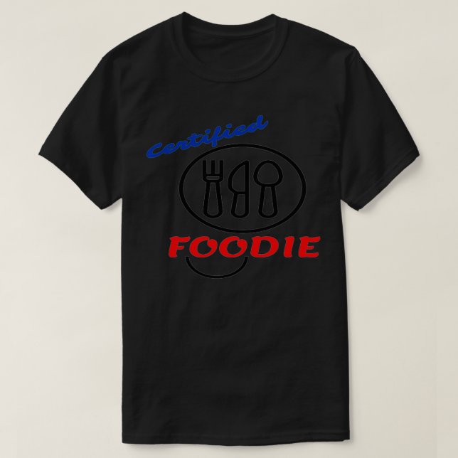 Camiseta Certified~Foodie Pullover (Diseño del anverso)