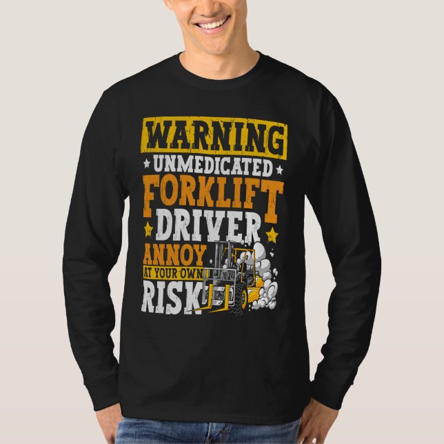 Camiseta Certified Forklift Operator Forklift Driver Quote  (Anverso)