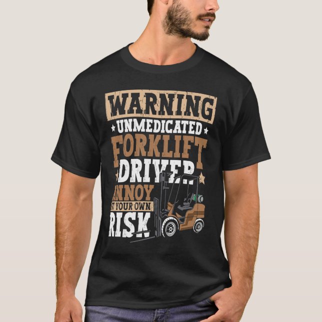 Camiseta Certified Forklift Operator Forklift Driver Quote  (Anverso)