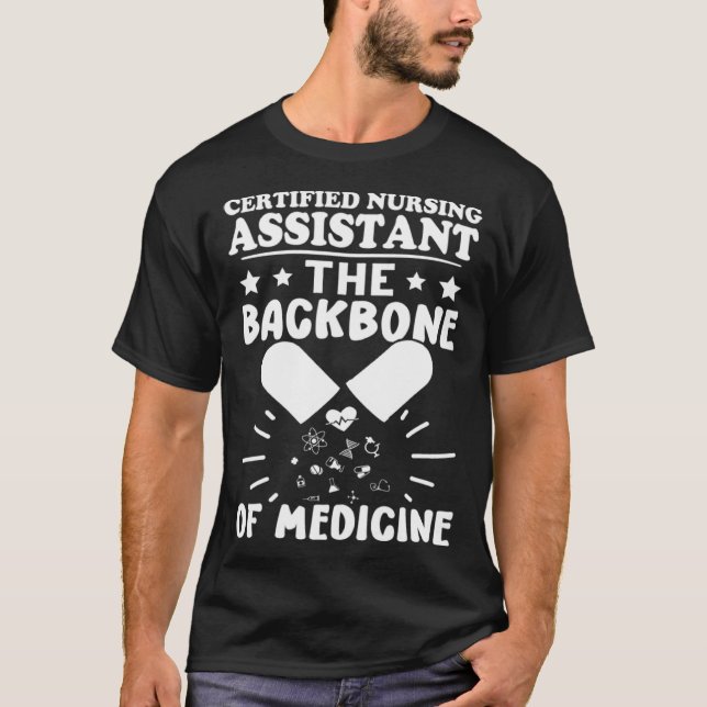 Camiseta Certified Nursing Assistant The Backbone of Medici (Anverso)