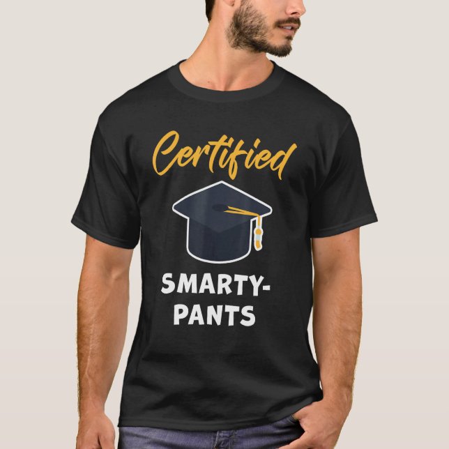 Camiseta Certified Smarty Pants u2013 Student Teacher Schoo (Anverso)