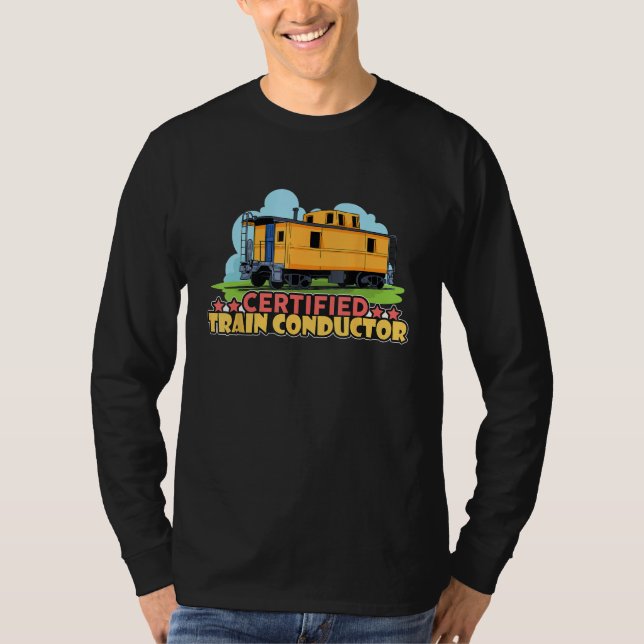 Camiseta Certified Train Conductor Transport Railway (Anverso)