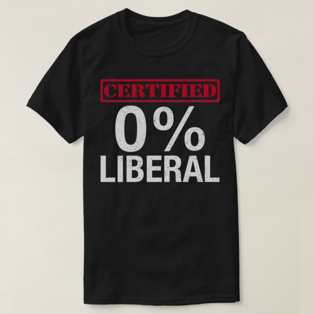 Camiseta Certified Zero Percent Liberal, 0 Liberal Pullover (Diseño del anverso)