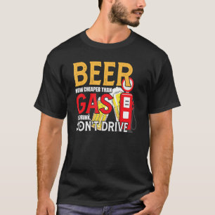 Camiseta Cerveza ahora más barata que beber gas no conduce