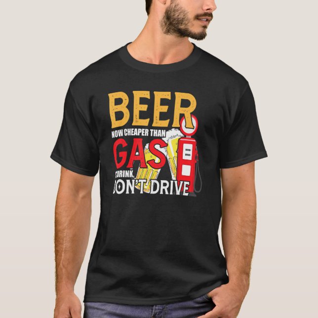 Camiseta Cerveza ahora más barata que beber gas no conduce  (Anverso)