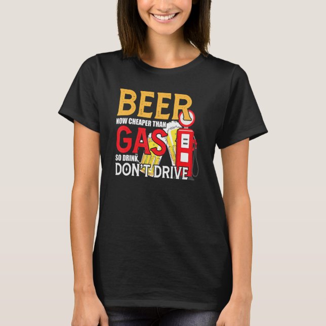 Camiseta Cerveza ahora más barata que beber gas no conduce  (Anverso)