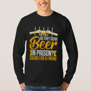 Camiseta Cerveza Alcohólica En Prisión Booze Bebiendo Dice