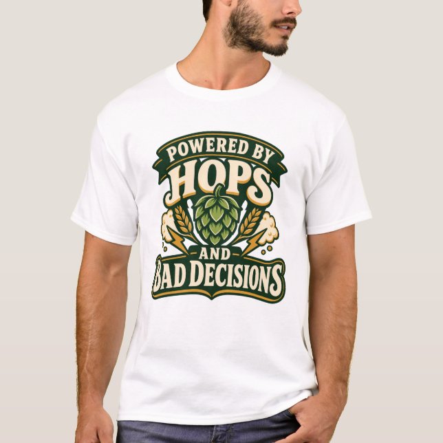 Camiseta Cerveza con lúpulo y malas decisiones (Anverso)