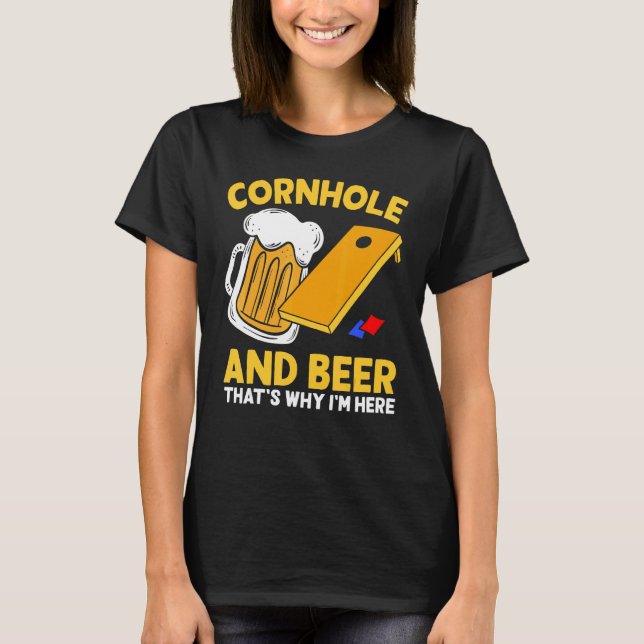 Camiseta Cerveza Cornhole Por eso estoy aquí Fiesta bebiend (Anverso)