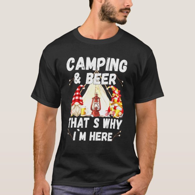 Camiseta Cerveza De Camping Es Por Eso Que Estoy Aquí Con G (Anverso)