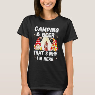 Camiseta Cerveza De Camping Es Por Eso Que Estoy Aquí Con G