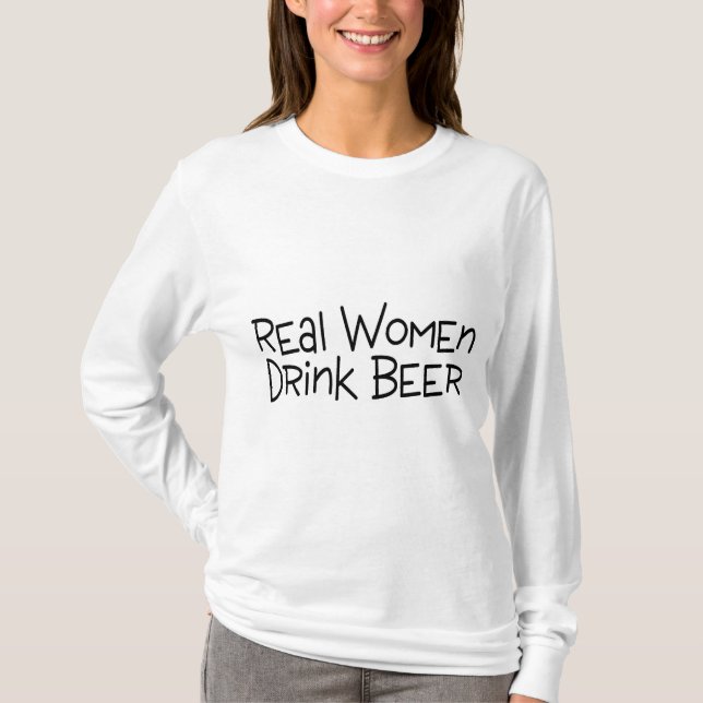 Camiseta Cerveza de la bebida de las mujeres reales (Anverso)