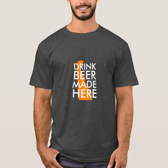 Camiseta Cerveza de la bebida hecha aquí (Anverso)