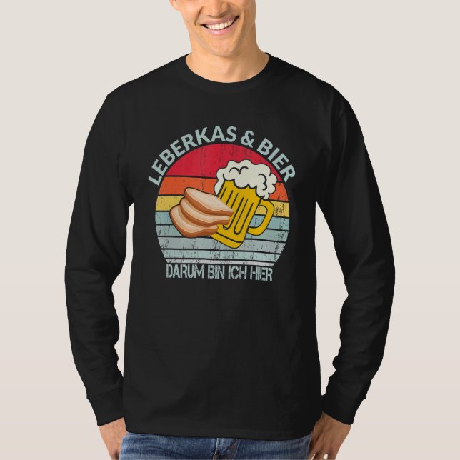 Camiseta Cerveza De Queso De Hígado De Leberkas Dice Che De (Anverso)
