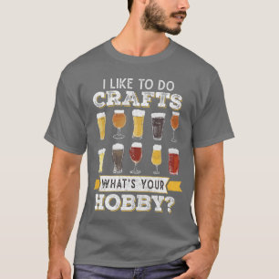 Camiseta Cerveza Divertida Me Gusta Hacer Manualidades Cuál