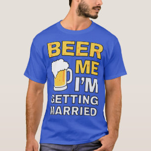 Camiseta Cerveza Divertida Me Voy a Casar Despedida de Solt