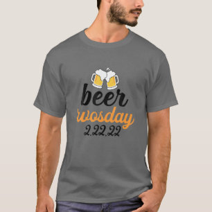 Camiseta Cerveza Dos Días 2022 Febrero 22 2022 Divertido 2/