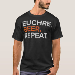 Camiseta Cerveza Euchre Vintage Repite Divertido