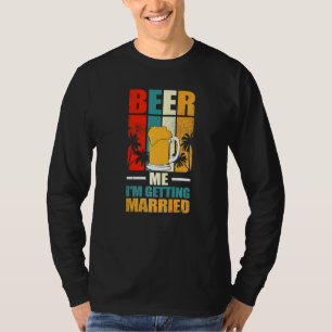 Camiseta Cerveza Me Casó Cerveza De Artesanía Microbrew Me 
