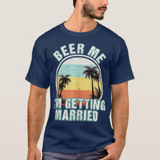 Camiseta Cerveza, me estoy casando con la fiesta de la bach