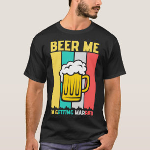 Camiseta Cerveza Me Voy a Casar