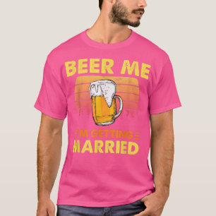 Camiseta Cerveza Me Voy a Casar Novio Novia Despedida de So