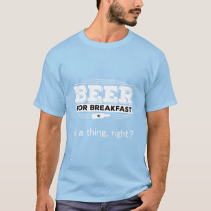 Camiseta Cerveza para el desayuno Gracioso Regalo de bebida