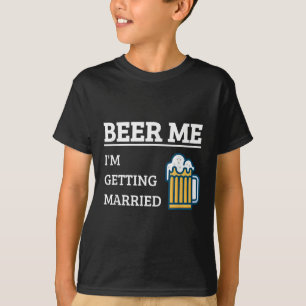 Camiseta Cerveza para mí, me estoy casando, divertido novio