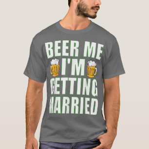 Camiseta Cerveza para mí, me voy a casar, divertida fiesta 
