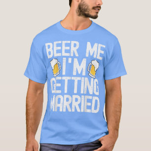 Camiseta Cerveza para mí, me voy a casar divertida fiesta d