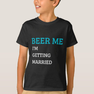 Camiseta Cerveza para mí, me voy a casar, divertido novio, 