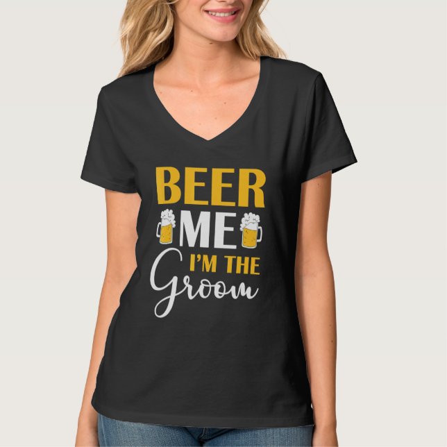 Camiseta Cerveza para mí, soy el novio, casamiento, bebedor (Anverso)