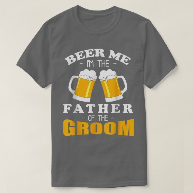Camiseta Cerveza para mí, soy el padre del novio  (Diseño del anverso)