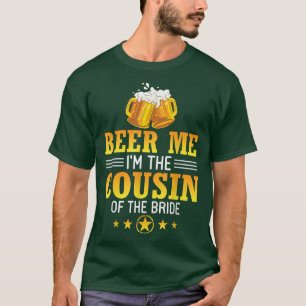 Camiseta Cerveza para mí, soy el primo del esposo de la nov