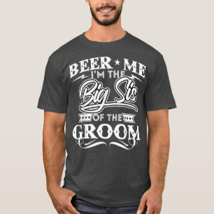 Camiseta Cerveza para mí, soy la hermana mayor del novio, b