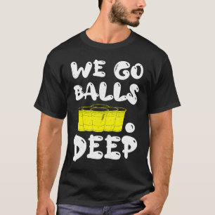 Camiseta Cerveza Pong vamos bolas profundas pong de cerveza
