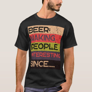 Camiseta Cerveza Que Hace Interesante A La Gente Desde Fies