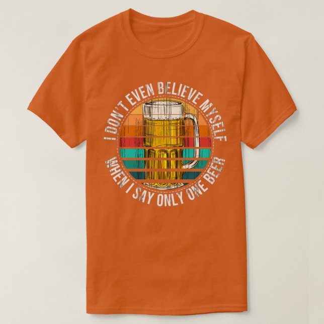 Camiseta Cerveza que produce sólo una cerveza que bebe casa (Diseño del anverso)