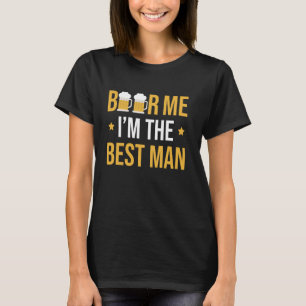 Camiseta Cerveza Soy El Mejor Hombre Despedida de Soltero