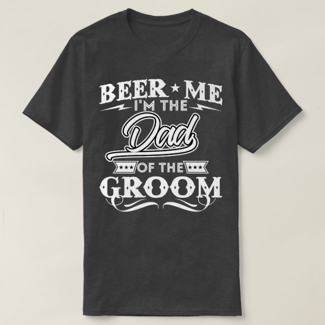Camiseta Cerveza Soy El Padre Del Novio Beber Cervezas Boda (Diseño del anverso)