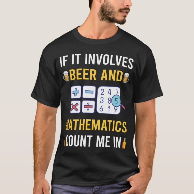 Camiseta Cerveza Y Matemáticas Math Maths (Anverso)