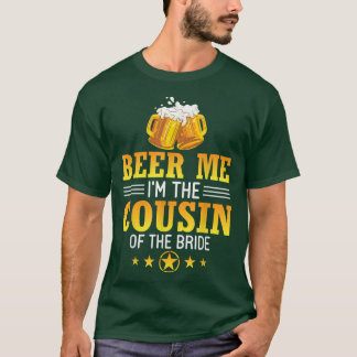 Camiseta Cerveza Yo Soy El Primo De La Esposa Esposa De La 