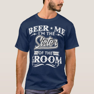 Camiseta Cerveza Yo Soy La Hermana De Las Cervezas De Bebed