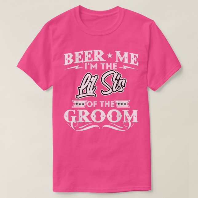 Camiseta Cerveza Yo Soy La Hermana Pequeña Del Bebedor De G (Diseño del anverso)